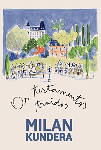 Ler Os testamentos traídos - Ensaios, do autor Milan Kundera