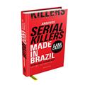 Ler Arquivos Serial Killers: Made in Brazil, do autor Ilana Casoy