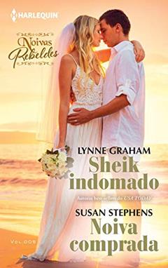 Sheik indomado & Noiva comprada (Harlequin Coleção Noivas Livro 5), do autor Lynne Graham; Susan Stephens
