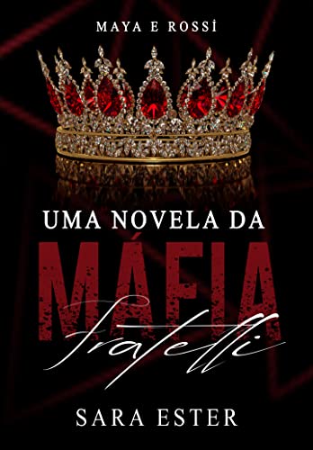 Ler Novela da máfia Fratelli: Anjo indomado, do autor Sara Ester Ler Novela da máfia Fratelli: Anjo indomado, do autor Sara Ester
