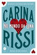Ler No mundo da Luna (Edição ampliada), do autor Carina Rissi Ler No mundo da Luna (Edição ampliada), do autor Carina Rissi