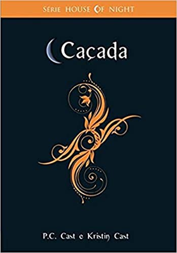 Ler Caçada - Volume 5, do autor Kristin Cast; P. C. Cast
