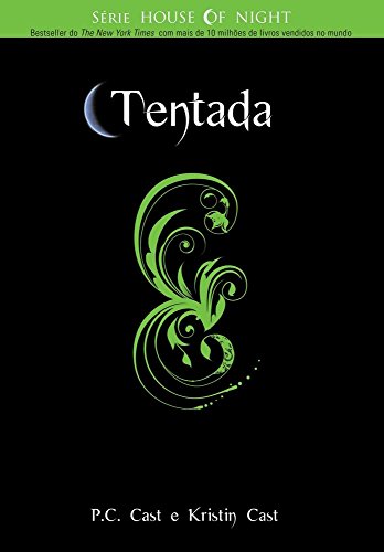 Ler Tentada - Volume 6, do autor Kristin Cast; P. C. Cast Ler Tentada - Volume 6, do autor Kristin Cast; P. C. Cast
