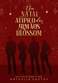 Ler Um Natal Atípico dos Irmãos Blossom, do autor Nathalia Santos Ler Um Natal Atípico dos Irmãos Blossom, do autor Nathalia Santos