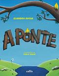 Ler A Ponte - Um livro de Eliandro Rocha - Uma história sobre obstáculos e amizade, do autor Eliandro Rocha Ler A Ponte - Um livro de Eliandro Rocha - Uma história sobre obstáculos e amizade, do autor Eliandro Rocha