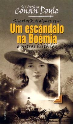 Escândalo na Boêmia e Outras Histórias, um, do autor Sir Arthur Conan Doyle