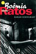Ler Boêmia dos Ratos, do autor Sarah Schulman