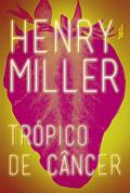 Ler Trópico de câncer, do autor Henry Miller