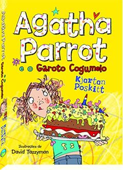 Agatha Parrot e o Garoto Cogumelo, do autor Kjartan Poskitt
