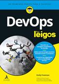 Ler DevOps Para Leigos: os Primeiros Passos Para o Sucesso, do autor Emily Freeman Ler DevOps Para Leigos: os Primeiros Passos Para o Sucesso, do autor Emily Freeman