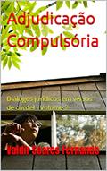 Ler Adjudicação Compulsória: Diálogos jurídicos em versos de cordel - Volume 2, do autor Valdir Soares Fernando