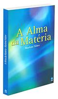 Ler Alma da Matéria (A), do autor Diversos
