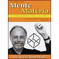 Ler A Conexão Entre Mente e Matéria, do autor Dr. Fred Alan Wolf