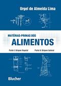 Ler Matérias-primas dos Alimentos: Parte I: Origem Vegetal - Parte II: Origem Animal, do autor Urgel de Almeida Lima
