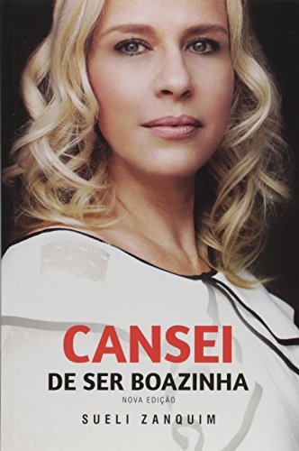 Ler Cansei de Ser Boazinha, do autor Sueli Zaquim