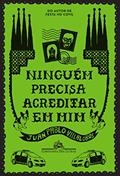 Ler Ninguém precisa acreditar em mim, do autor Juan Pablo Villalobos