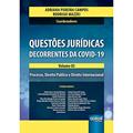 Ler Questões Jurídicas Decorrentes do Covid-19 - Volume 03 - Processo, Direito Público e Direito Internacional, do autor Organizadores: Adriana Pereira Campos e Rodrigo Mazzei Ler Questões Jurídicas Decorrentes do Covid-19 - Volume 03 - Processo, Direito Público e Direito Internacional, do autor Organizadores: Adriana Pereira Campos e Rodrigo Mazzei