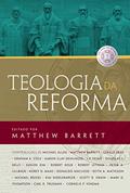 Ler Teologia da reforma, do autor Matthew Barrett