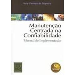 Manutenção Centrada na Confiabilidade. Manual de Implementação, do autor Iony Patriota de Siqueira
