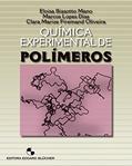 Ler Química Experimental de Polímeros, do autor Eloisa Biasotto Mano; Marcos Lopes Dias; Clara Marize Firemand Oliveira Ler Química Experimental de Polímeros, do autor Eloisa Biasotto Mano; Marcos Lopes Dias; Clara Marize Firemand Oliveira