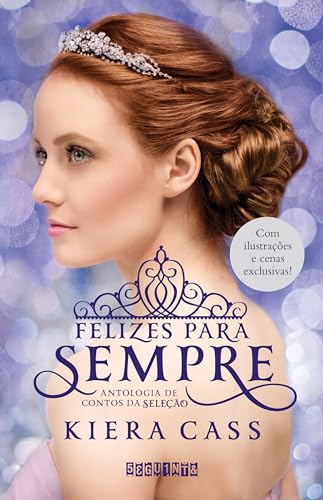 Ler Felizes para sempre, do autor Kiera Cass Ler Felizes para sempre, do autor Kiera Cass
