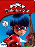 Ler Ladybug - Libertando o akuma: Divirta-se com 4 quebra-cabeças incríveis!, do autor Ciranda Cultural