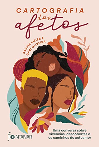 Ler Cartografia dos afetos: Uma conversa sobre vivências, descobertas e os caminhos do autoamor, do autor Gabi Oliveira; Karina Vieira Ler Cartografia dos afetos: Uma conversa sobre vivências, descobertas e os caminhos do autoamor, do autor Gabi Oliveira; Karina Vieira