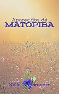 Ler Aparecidos de MATOPIBA, do autor Nélia Nascimento Ler Aparecidos de MATOPIBA, do autor Nélia Nascimento