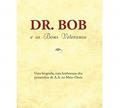 Ler Dr. Bob e os bons veteranos, do autor Alcoholics Anonymous World Services Inc. (A.A.W.S.)