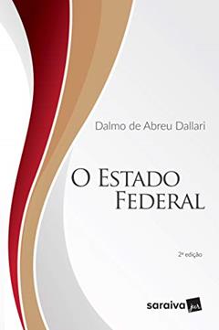 O Estado Federal - 2ª edição de 2019, do autor Dalmo de Abreu Dallari