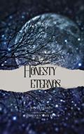 Ler Honesty: Eternos, do autor Diana Degelo
