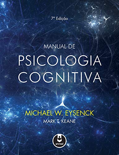 Ler Manual de psicologia cognitiva, do autor Michael W. Eysenck; Mark T. Keane Ler Manual de psicologia cognitiva, do autor Michael W. Eysenck; Mark T. Keane
