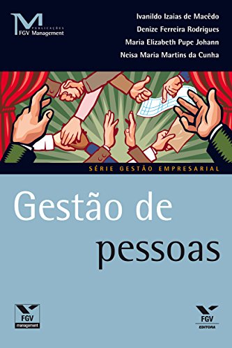 Ler Gestão de pessoas (FGV Management), do autor Ivanildo Izaias de Macedo Ler Gestão de pessoas (FGV Management), do autor Ivanildo Izaias de Macedo