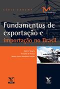 Ler Fundamentos de exportação e importação no Brasil (FGV Management), do autor Ronaldo de França; Gabriel Segalis; Shirley Yurica Kanamori Atsumi