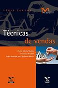 Ler Técnicas de vendas (FGV Management), do autor Arnaldo Schvartzer; Carlos Alberto Martins; Pedro Henrique Alves do Couto Ribeiro