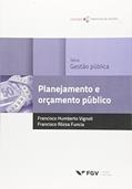 Ler Planejamento e Orçamento Público, do autor Francisco Humberto Vignoli; Francisco Rózsa Funcia