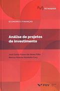 Ler Análise de Projetos de Investimento, do autor José Carlos Franco De Abreu Filho; Marcus Vinicius Quintella Cury