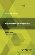 Ler Governança corporativa (Publicações FGV Management), do autor Carlos Alberto Ercolin Rubens Mazzali Ler Governança corporativa (Publicações FGV Management), do autor Carlos Alberto Ercolin Rubens Mazzali
