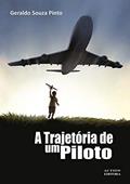 Ler A Trajetória De Um Piloto, do autor Geraldo Souza Pinto