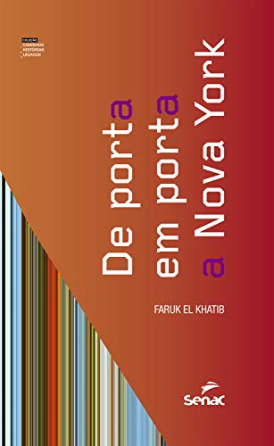 Ler De porta em porta em Nova York (Caminhos, Histórias e Legados), do autor Faruk El Khatib