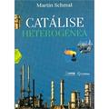 Ler Catálise Heterogênea, do autor Martin Schmal Ler Catálise Heterogênea, do autor Martin Schmal
