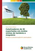 Ler Catalisadores de Ni suportados em óxidos mistos de lantânio e magnésio: Síntese e caracterização de catalisadores, do autor Viviana Oliveira Mateus Ler Catalisadores de Ni suportados em óxidos mistos de lantânio e magnésio: Síntese e caracterização de catalisadores, do autor Viviana Oliveira Mateus