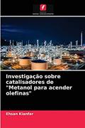 Ler Investigação sobre catalisadores de "Metanol para acender olefinas", do autor Ehsan Kianfar