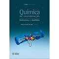 Ler Química de Coordenação. Fundamentos e Atualidades, do autor Robson Fernandes de Farias Ler Química de Coordenação. Fundamentos e Atualidades, do autor Robson Fernandes de Farias