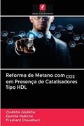 Ler Reforma de Metano com CO2 em Presença de Catalisadores Tipo HDL, do autor Zoulikha Zoulikha; Djamila Halliche; Prashant Chaudhari Ler Reforma de Metano com CO2 em Presença de Catalisadores Tipo HDL, do autor Zoulikha Zoulikha; Djamila Halliche; Prashant Chaudhari