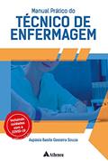 Ler Manual Prático do Técnico de Enfermagem, do autor Aspásia Basile Gesteira Souza