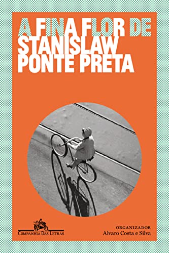 Ler A fina flor de Stanislaw Ponte Preta, do autor Stanislaw Ponte Preta