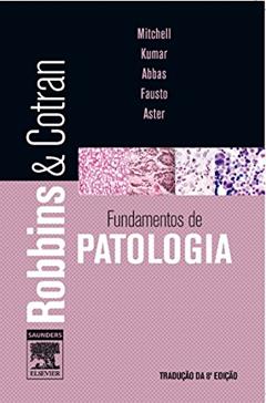 Robbins & Cotran. Fundamentos de Patologia, do autor Richard N. Mitchell
