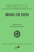 Ler Patrística - Demonstração da pregação apostólica - Vol. 33, do autor Irineu de Lyon