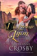 Ler Um Presente Para Lyon (Esposas das Terras Altas Livro 2), do autor Tanya Anne Crosby Ler Um Presente Para Lyon (Esposas das Terras Altas Livro 2), do autor Tanya Anne Crosby